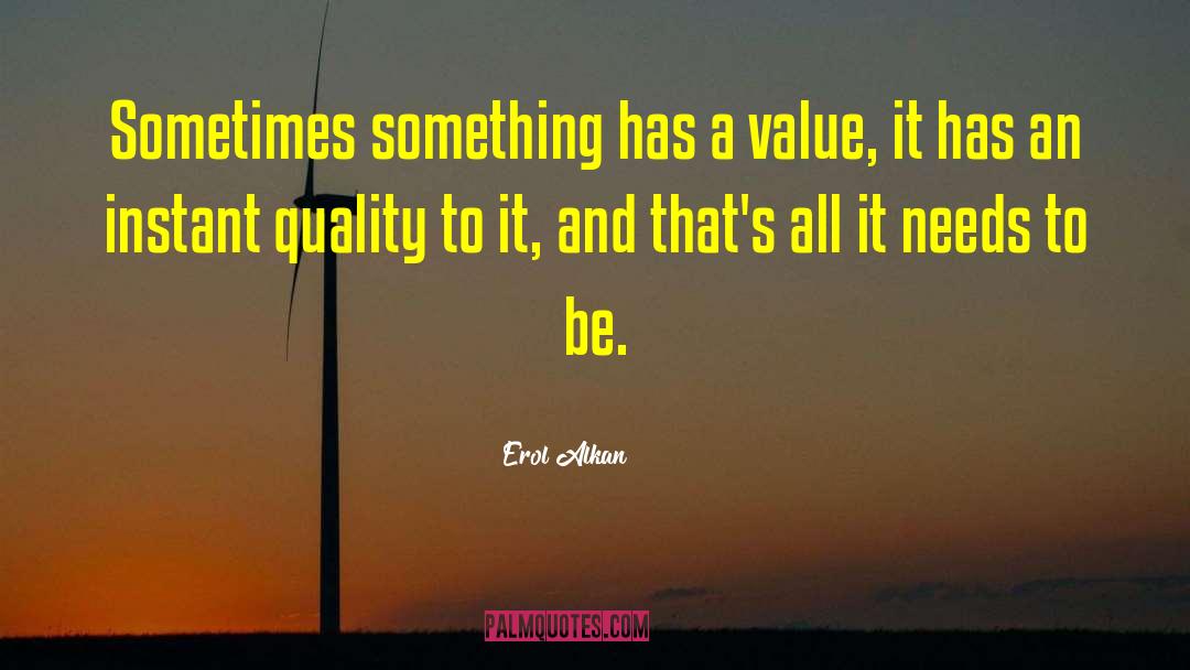 Brand Value quotes by Erol Alkan