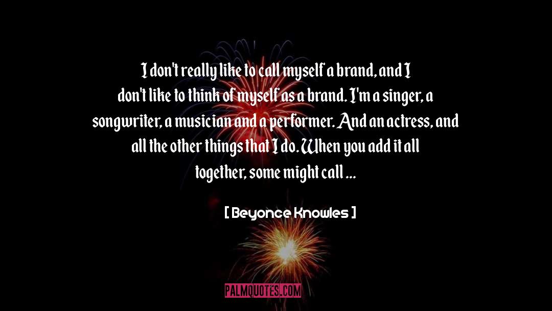 Brand Yourself quotes by Beyonce Knowles