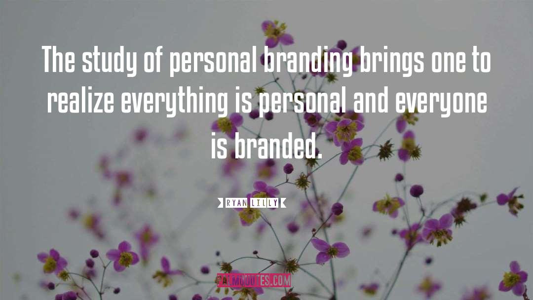 Branded quotes by Ryan Lilly