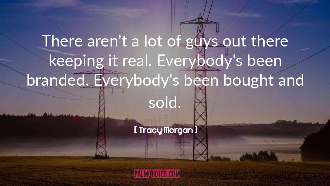 Branded quotes by Tracy Morgan