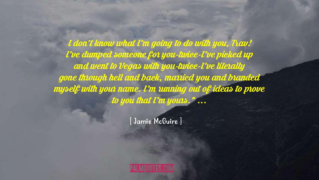 Branded quotes by Jamie McGuire