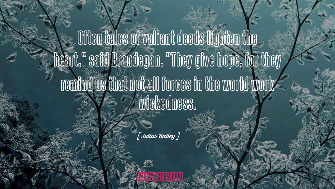 Brandegan quotes by Julius Bailey
