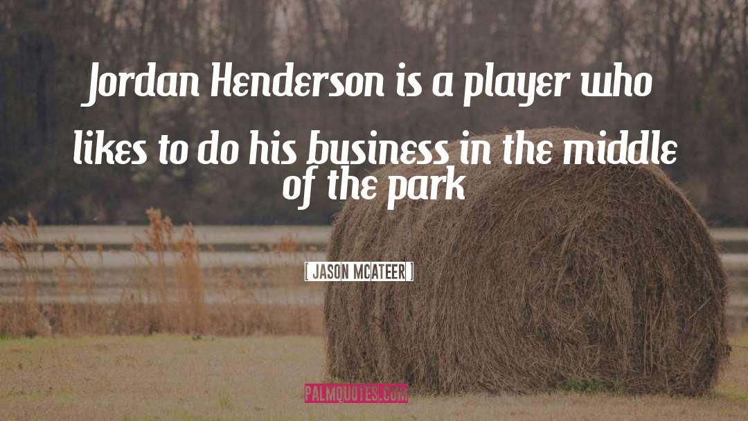 Brandenstein Park quotes by Jason McAteer