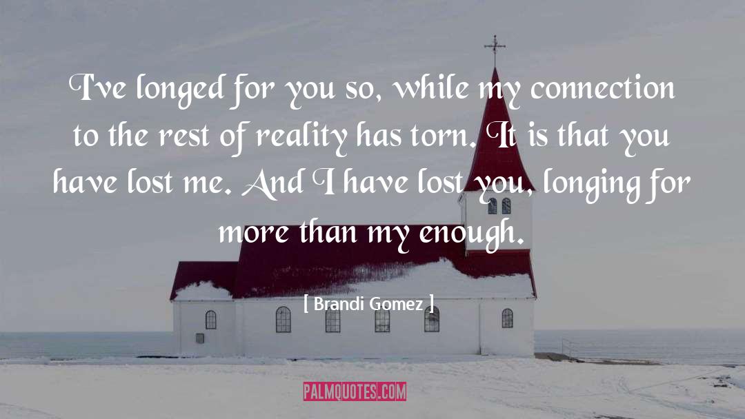 Brandi Gomez quotes by Brandi Gomez