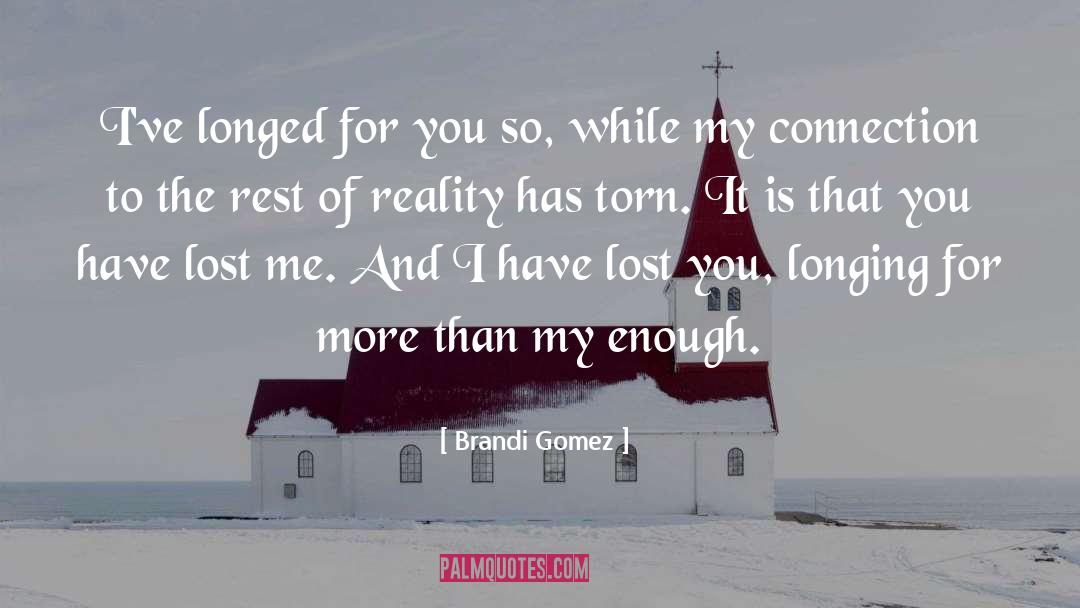 Brandi L Bates quotes by Brandi Gomez