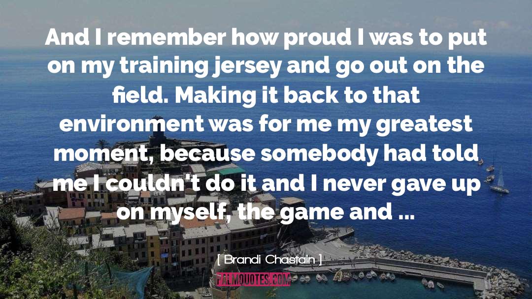 Brandi quotes by Brandi Chastain