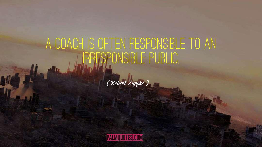 Branding Coach quotes by Robert Zuppke