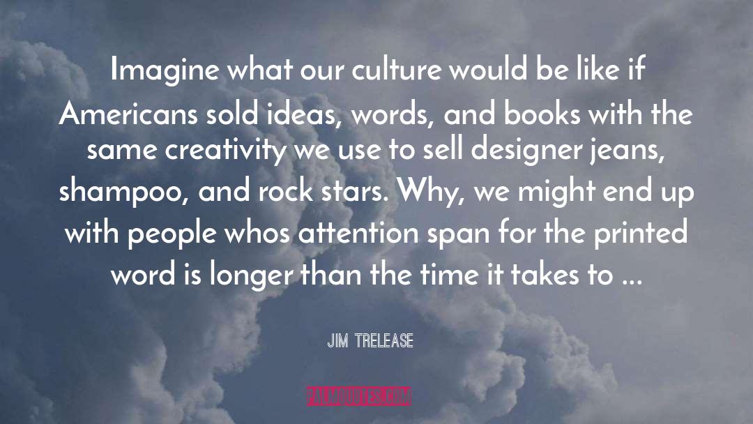 Branding Culture quotes by Jim Trelease