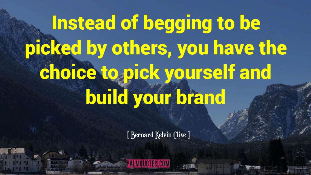 Branding quotes by Bernard Kelvin Clive