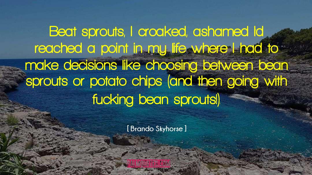 Brando quotes by Brando Skyhorse