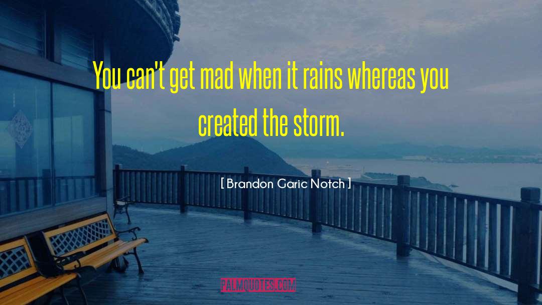 Brandon Notch quotes by Brandon Garic Notch
