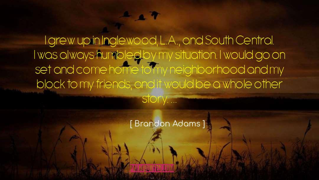 Brandon Notch quotes by Brandon Adams