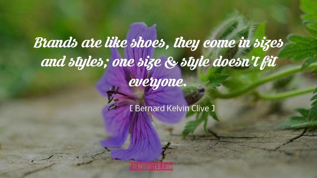 Brands quotes by Bernard Kelvin Clive