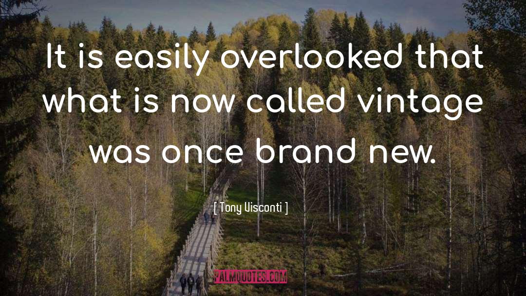 Brands quotes by Tony Visconti