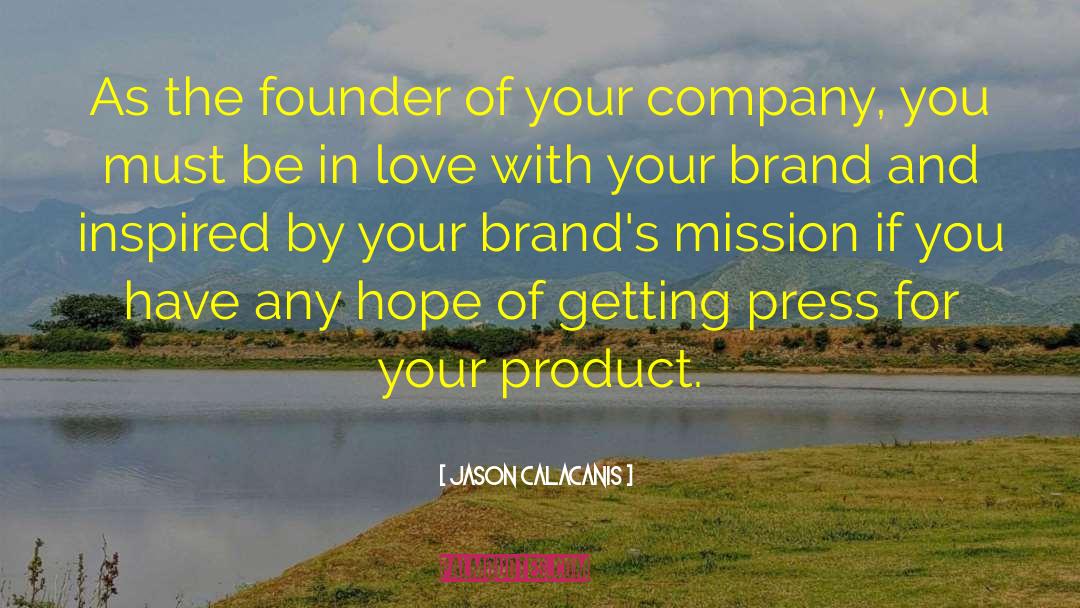 Brands quotes by Jason Calacanis