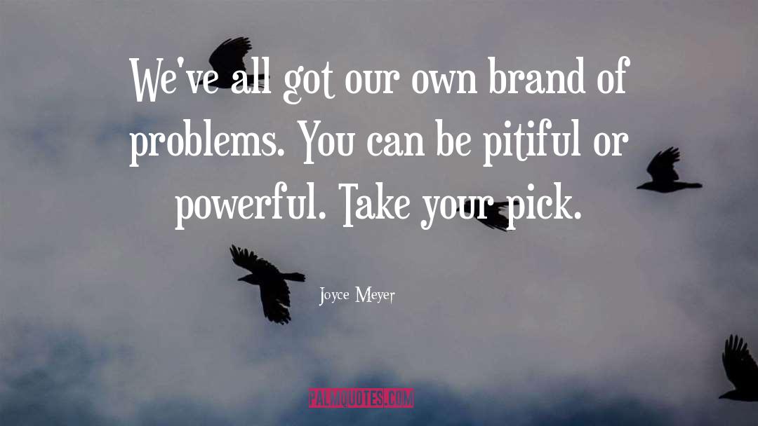 Brands quotes by Joyce Meyer