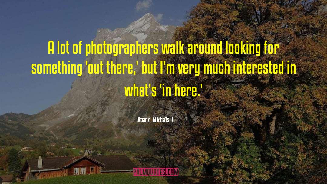 Bransch Photographers quotes by Duane Michals