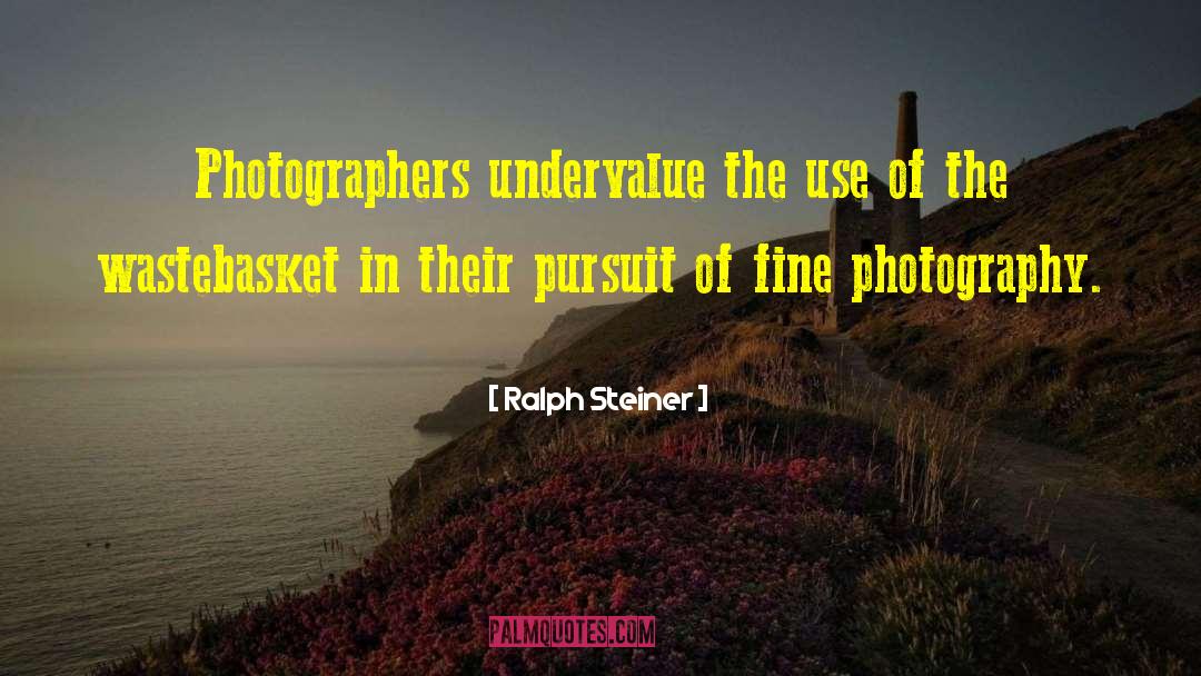 Bransch Photographers quotes by Ralph Steiner