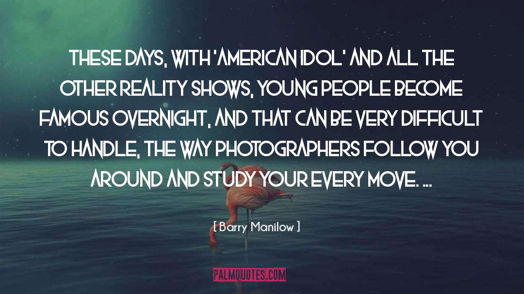 Bransch Photographers quotes by Barry Manilow