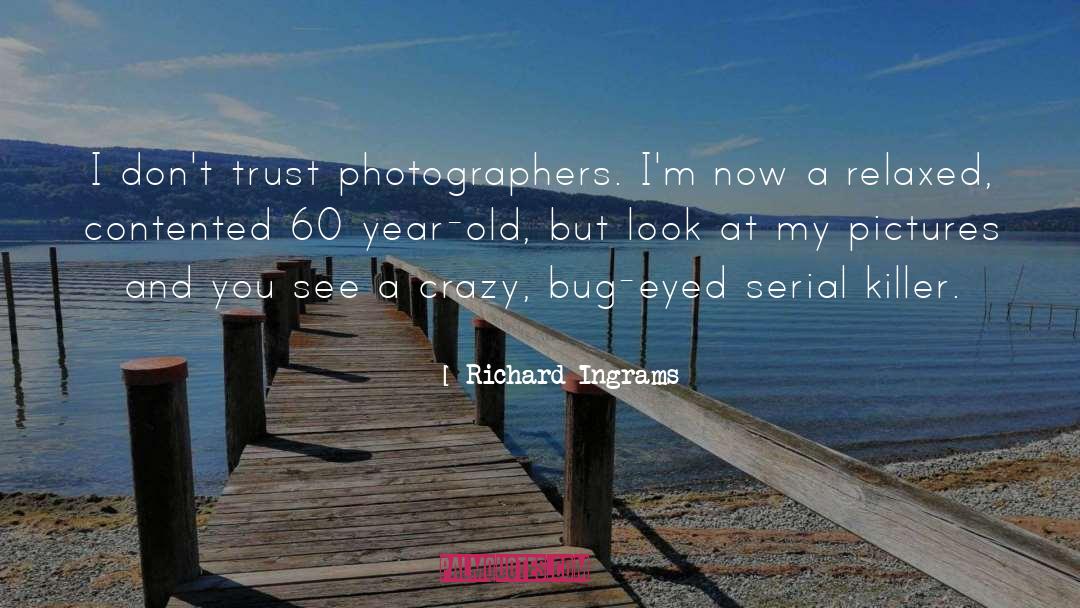 Bransch Photographers quotes by Richard Ingrams