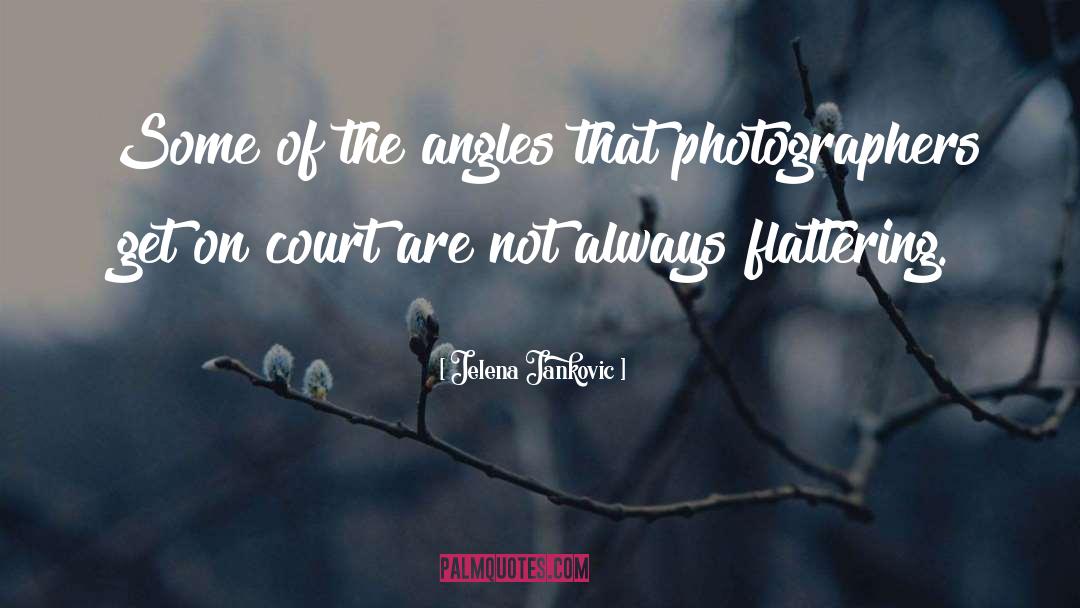 Bransch Photographers quotes by Jelena Jankovic