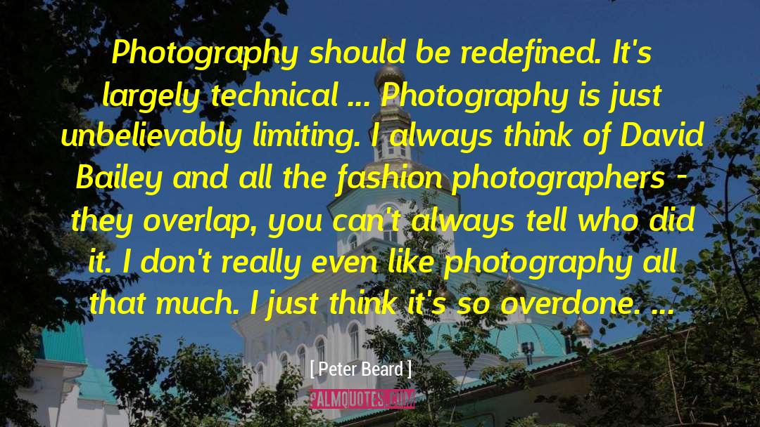 Bransch Photographers quotes by Peter Beard