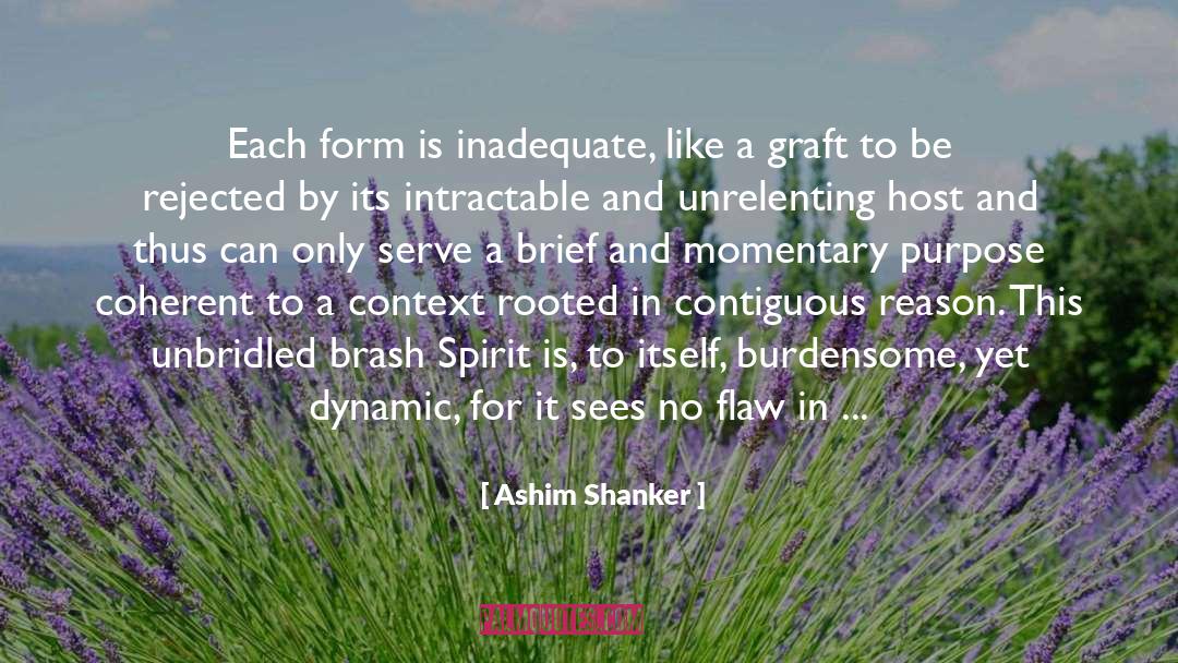 Brash quotes by Ashim Shanker