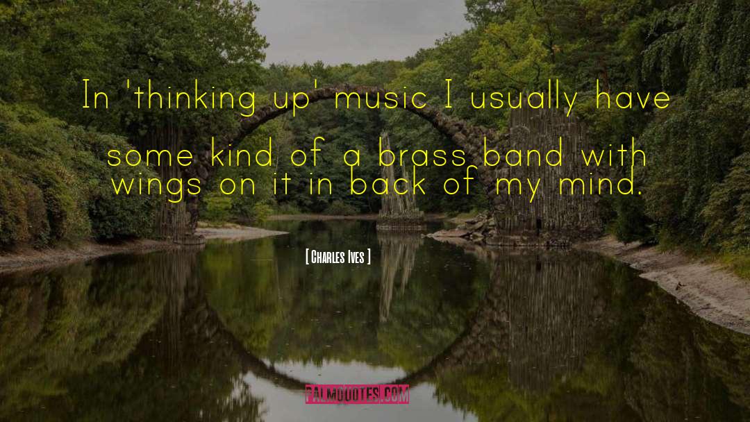 Brass Band quotes by Charles Ives