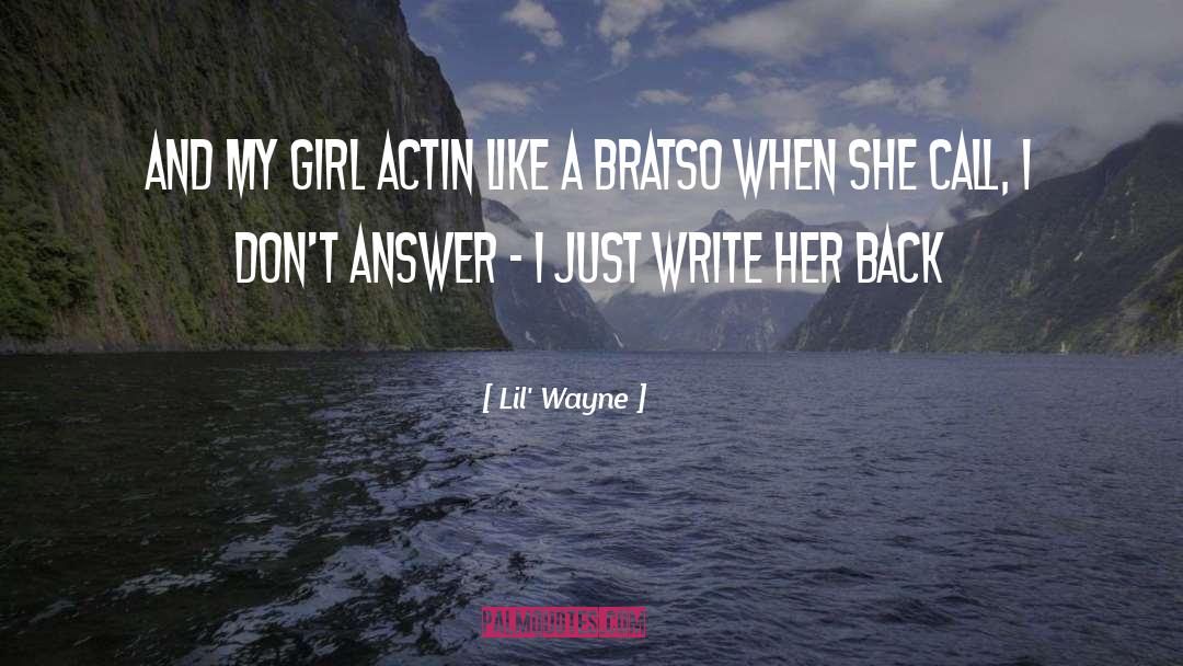 Brat quotes by Lil' Wayne