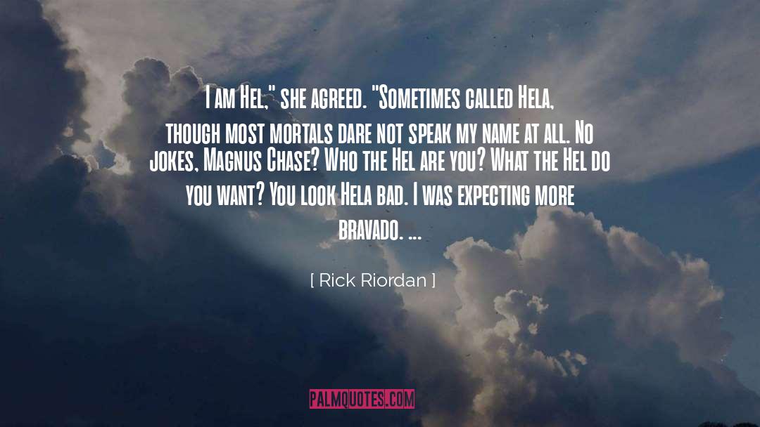 Bravado quotes by Rick Riordan