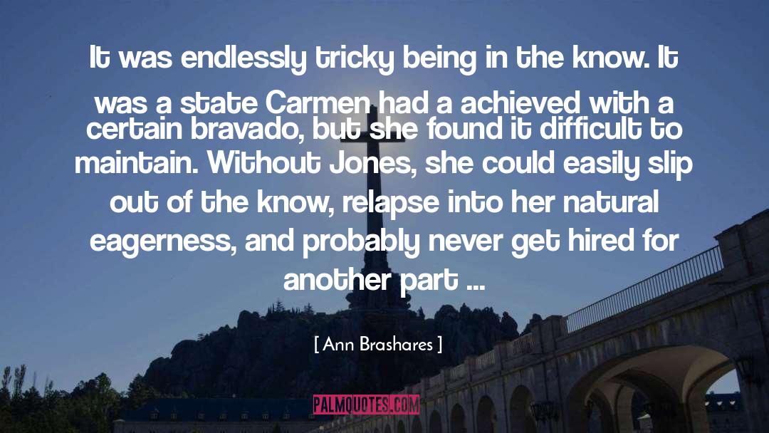 Bravado quotes by Ann Brashares