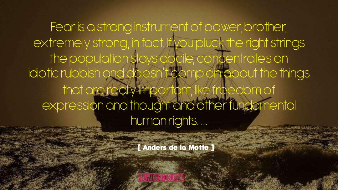 Brave And Strong quotes by Anders De La Motte