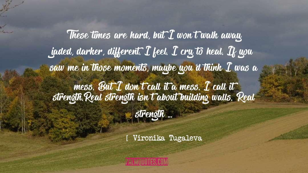 Brave And Strong quotes by Vironika Tugaleva