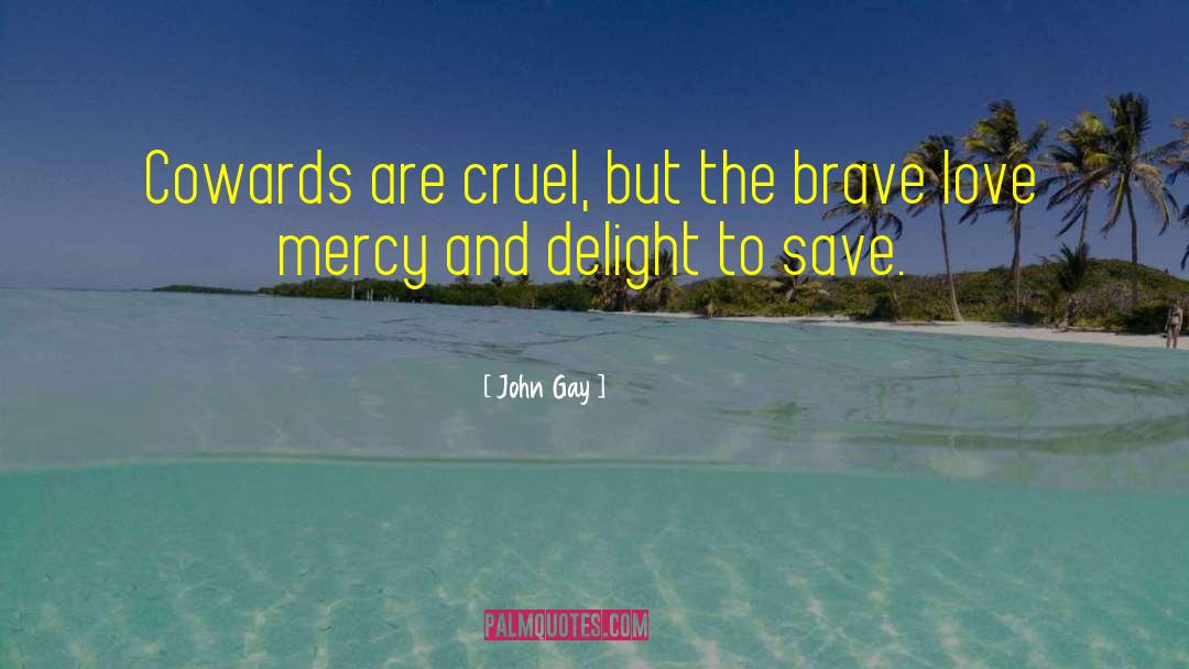 Brave Choices quotes by John Gay
