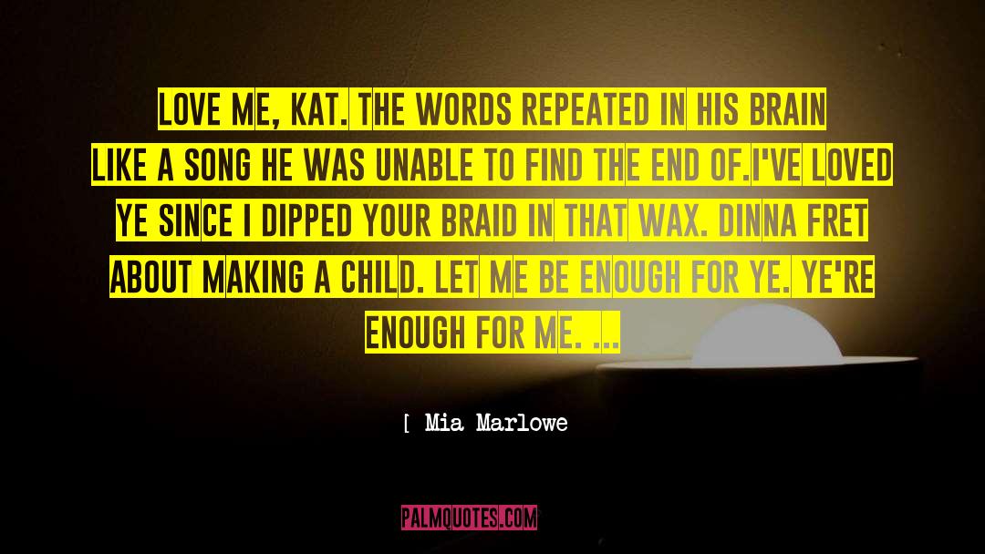 Brave Enough To Love quotes by Mia Marlowe