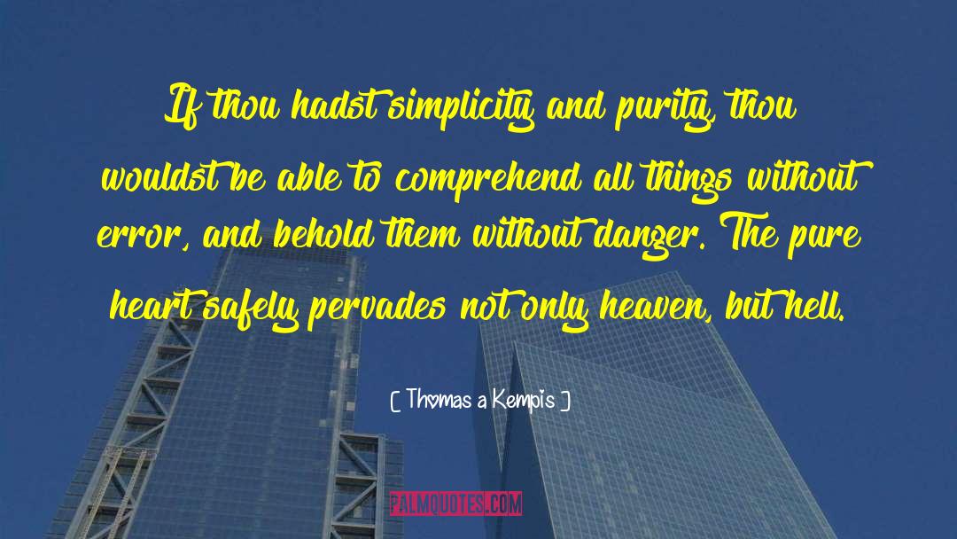 Brave Heart quotes by Thomas A Kempis