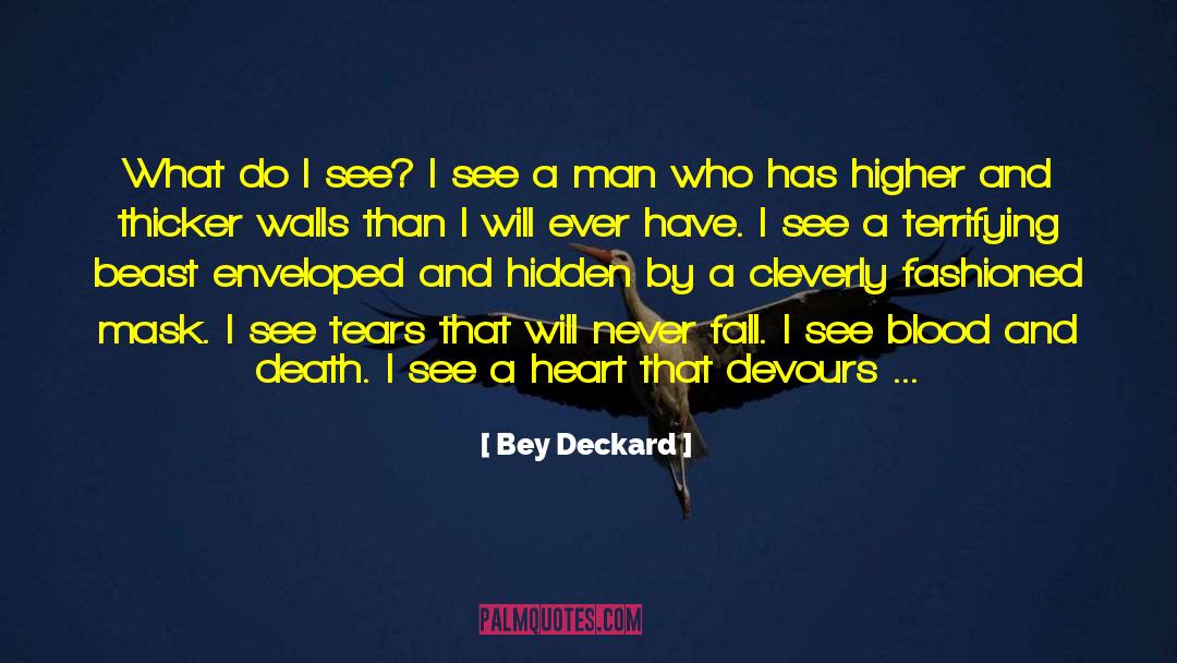 Brave Man Death quotes by Bey Deckard