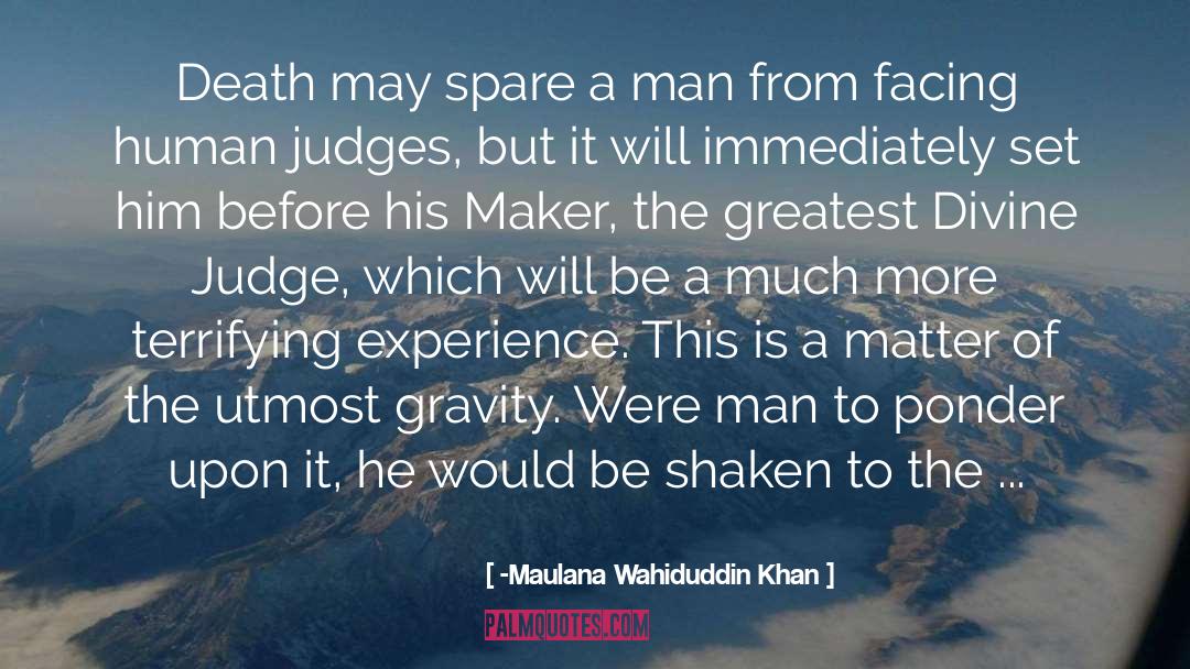 Brave Man Death quotes by -Maulana Wahiduddin Khan