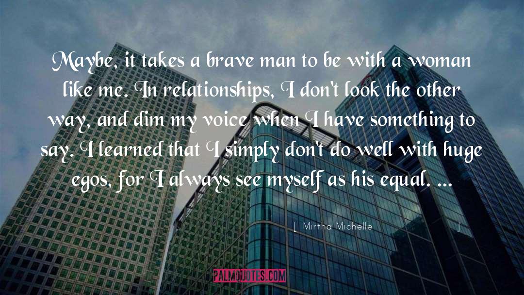 Brave Man quotes by Mirtha Michelle