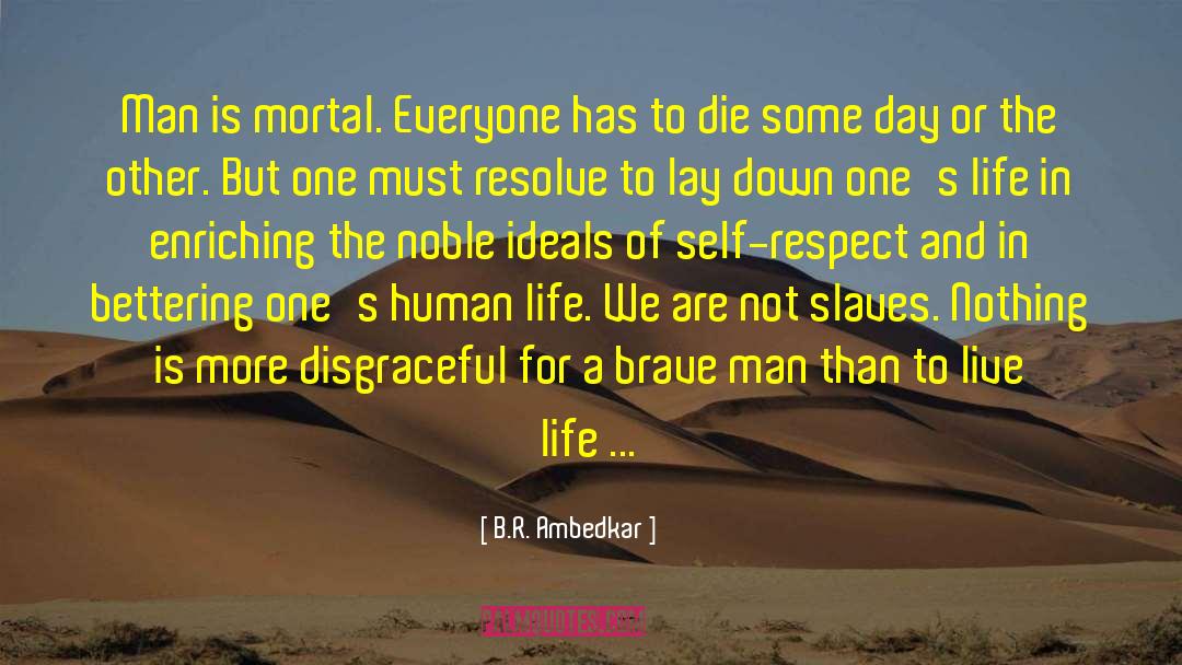Brave Man quotes by B.R. Ambedkar