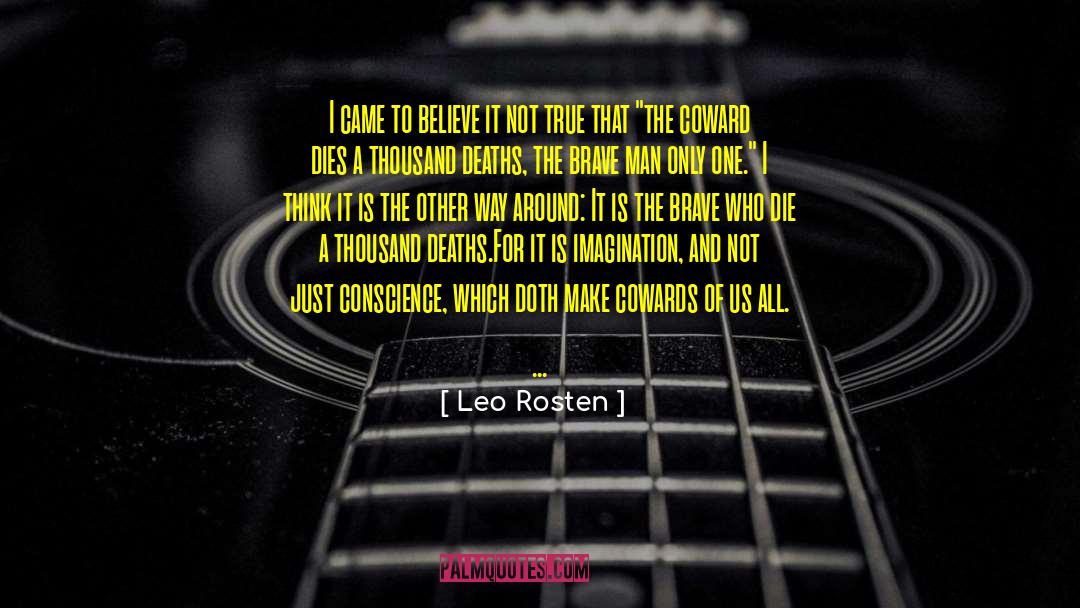 Brave Man quotes by Leo Rosten