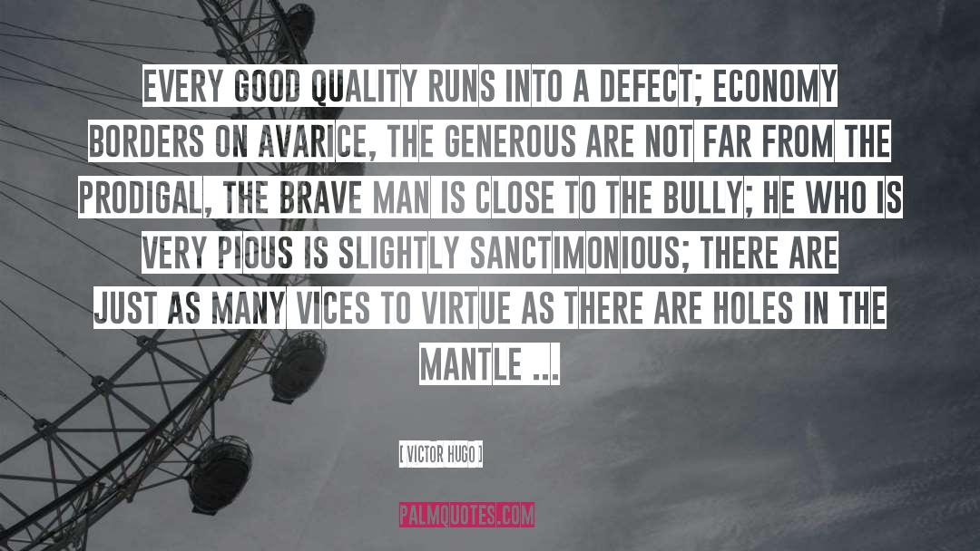 Brave Man quotes by Victor Hugo