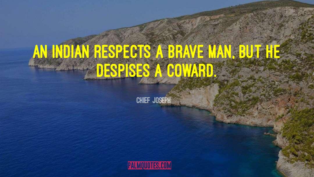 Brave Man quotes by Chief Joseph