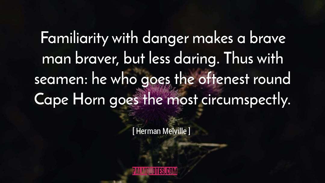 Brave Man quotes by Herman Melville