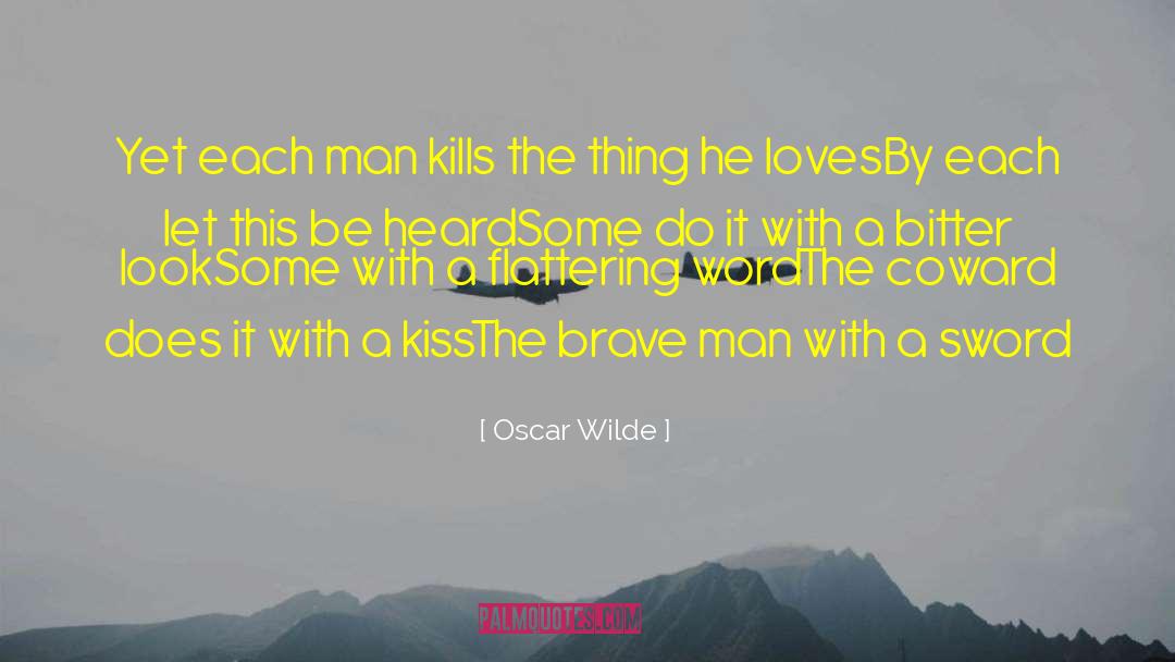 Brave Man quotes by Oscar Wilde