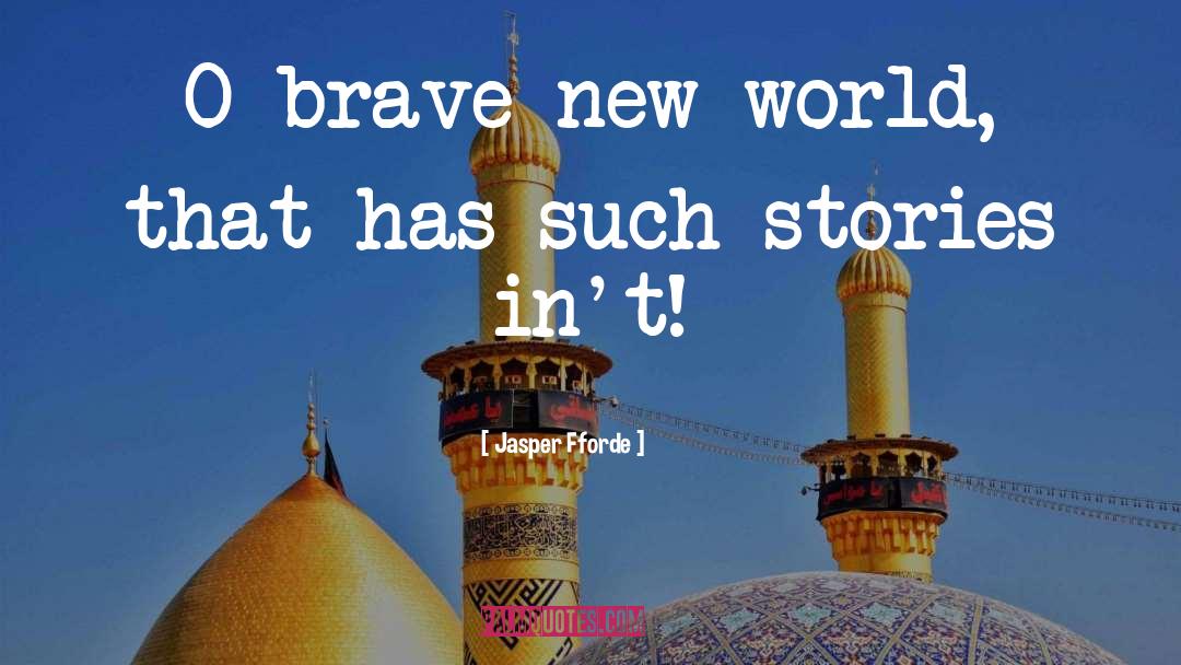 Brave New World quotes by Jasper Fforde