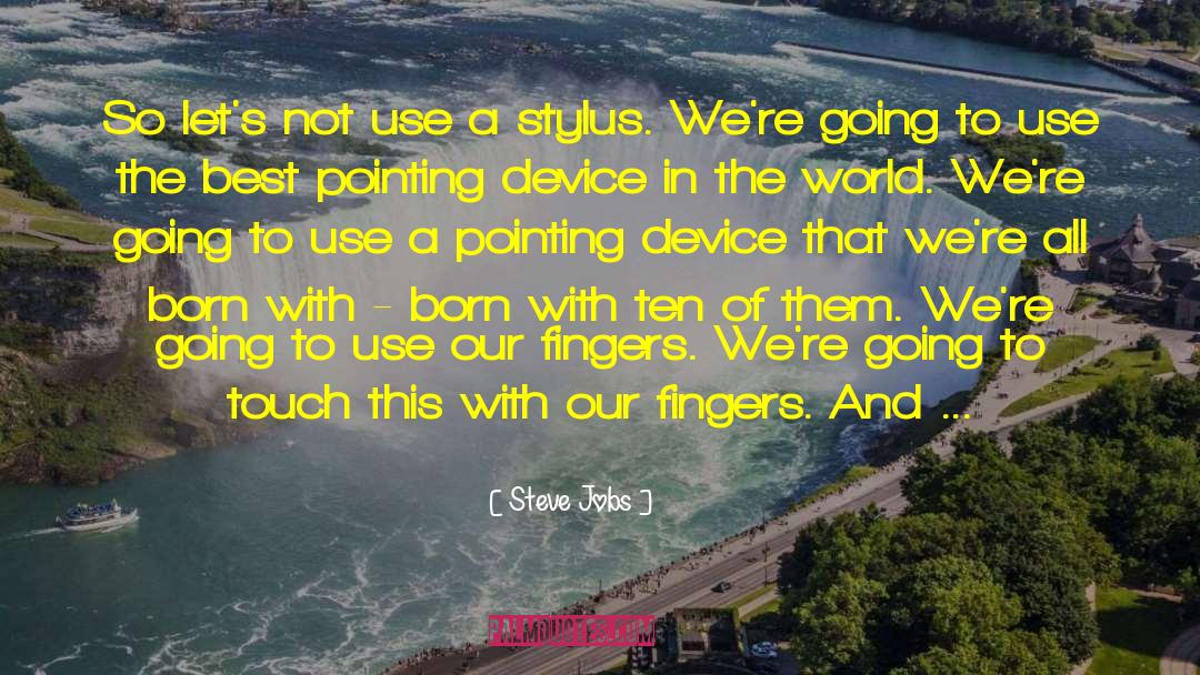 Brave New World Technology quotes by Steve Jobs