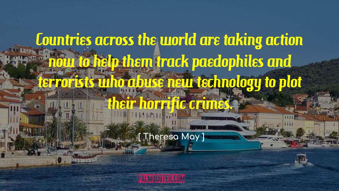 Brave New World Technology quotes by Theresa May