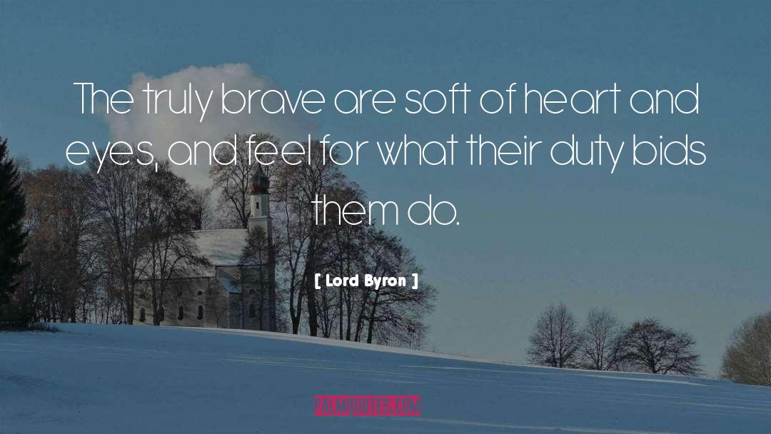 Brave quotes by Lord Byron