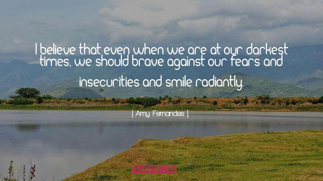Brave Soldiers quotes by Amy Fernandes